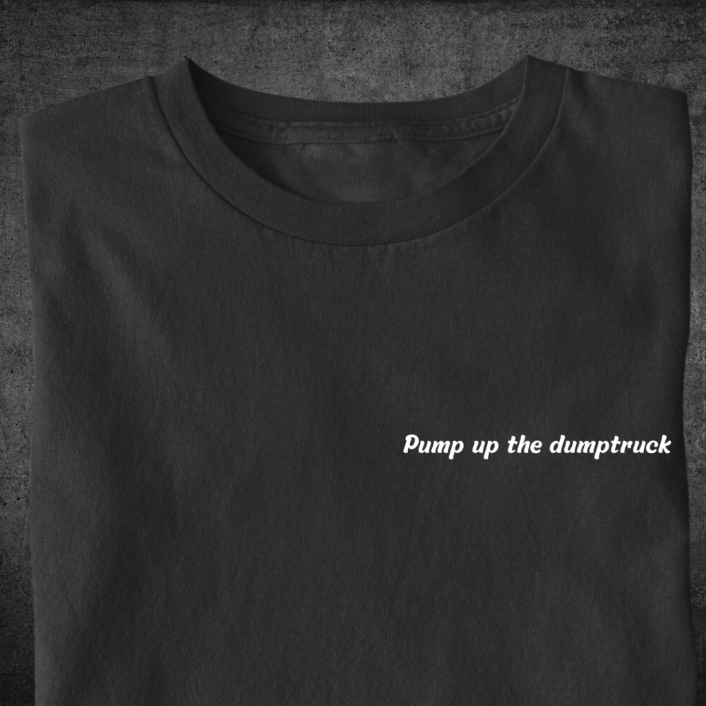 Dumptruck - Premium Shirt Unisex Frontprint